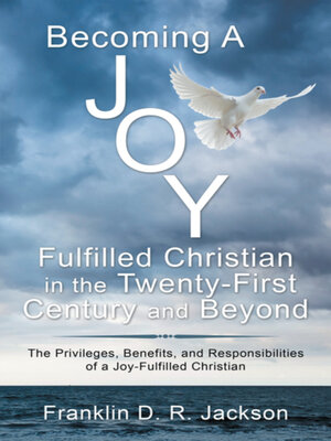 cover image of Becoming a Joy Fulfilled Christian in the Twenty-First Century and Beyond